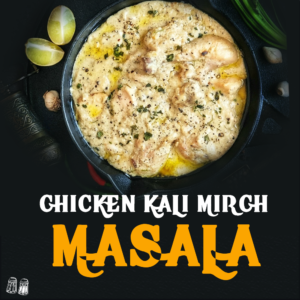 Chicken Kali Mirch Masala