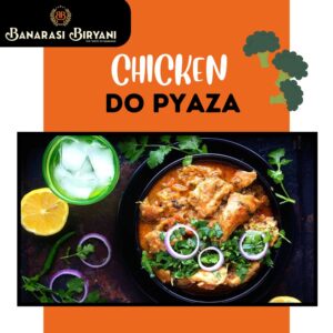 Chicken Do Pyaza Banaras