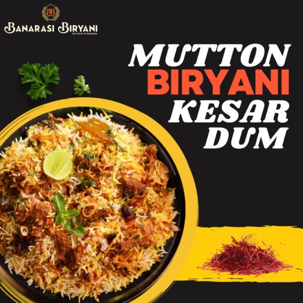 Mutton Biryani Kesar Dum Banaras