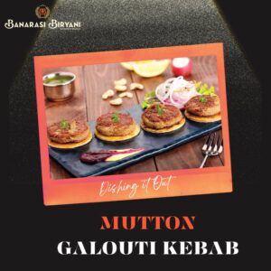 Mutton Galouti Kebab Banaras
