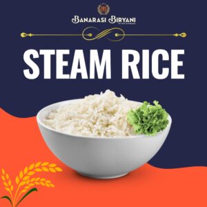 Steam Rice Banaras